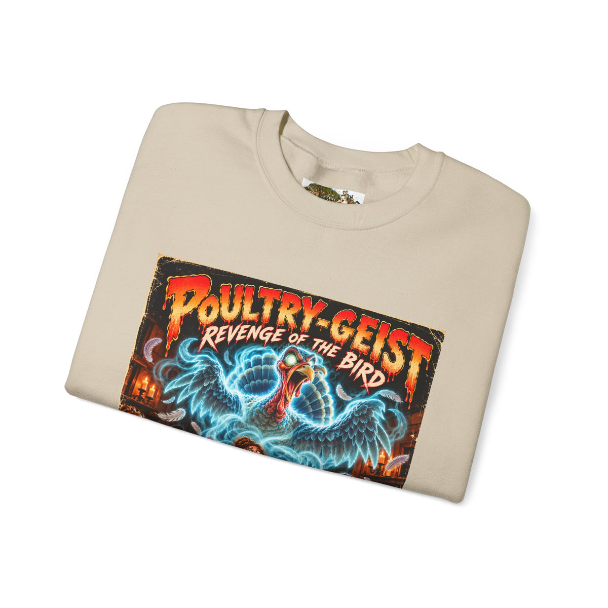 Poultry-Geist: Revenge of the Bird Thanksgiving Graphic Sweatshirt
