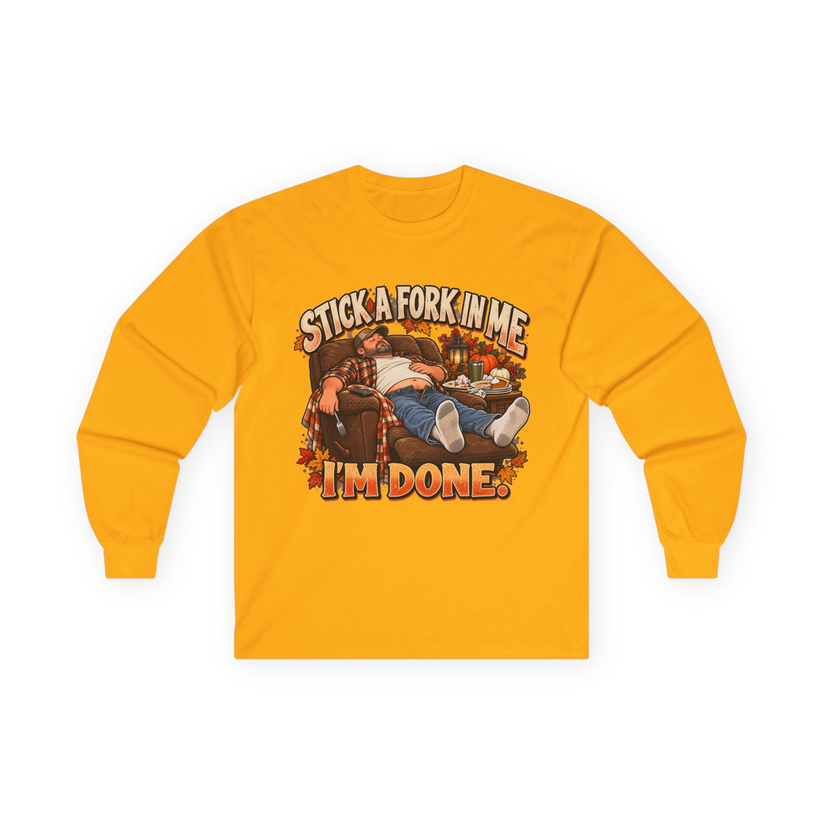 Stick a Fork in Me I’m Done Funny Foodie Long Sleeve Tee