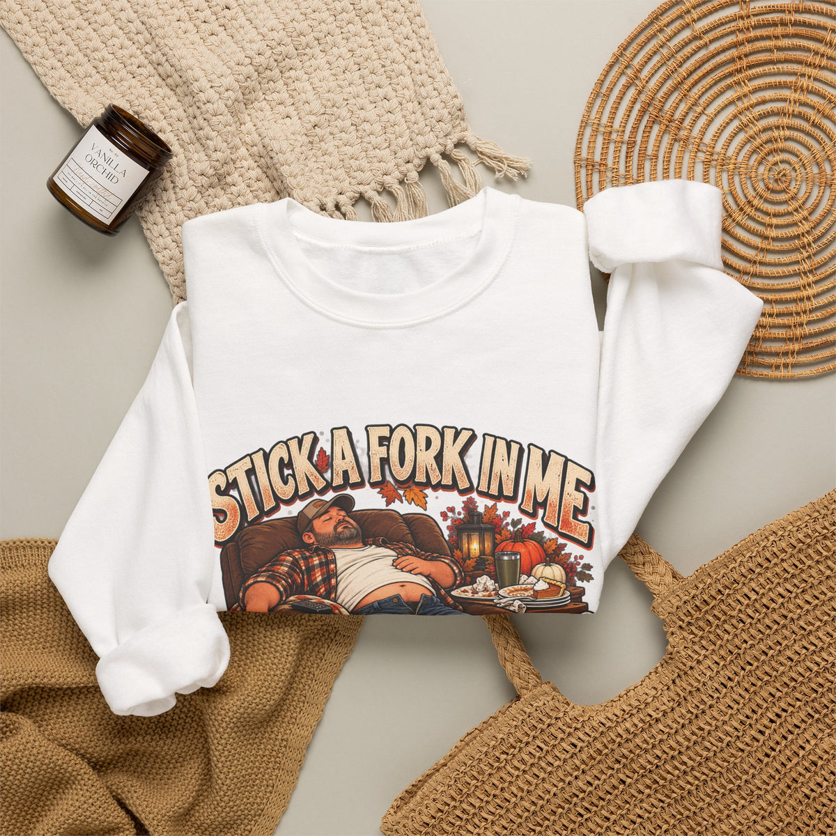 “Stick a Fork in Me, I’m Done” Funny Relaxation Sweatshirt