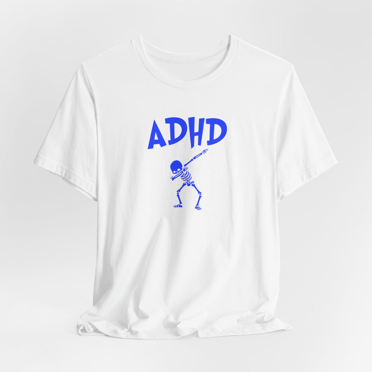 ADHD Skeleton Quote Tee