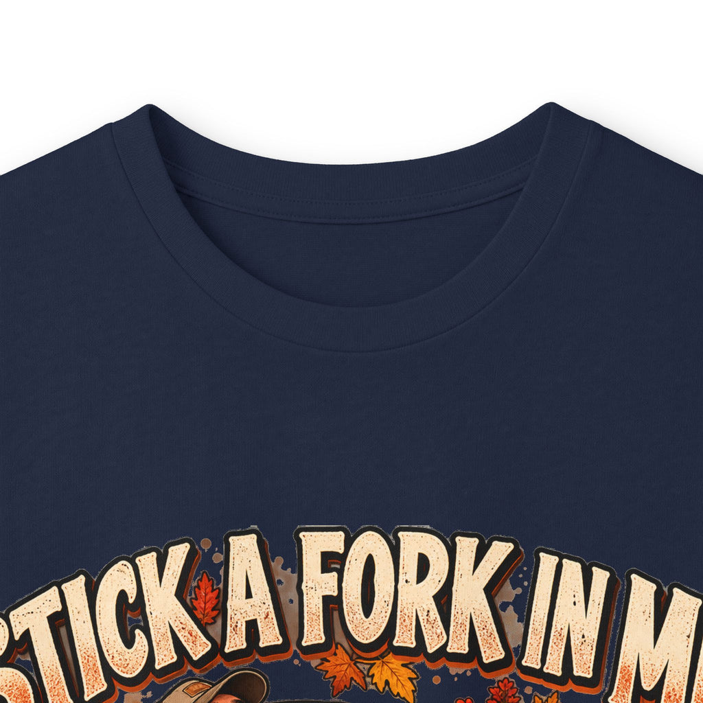 Stick a Fork in Me I’m Done Funny Foodie Long Sleeve Tee