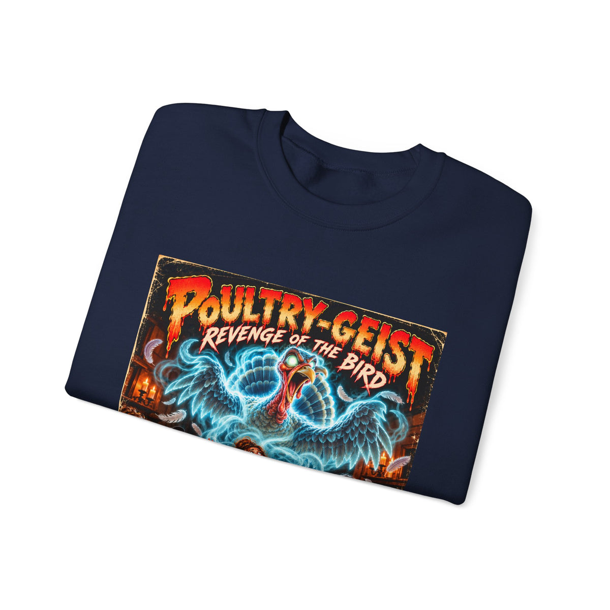 Poultry-Geist: Revenge of the Bird Thanksgiving Crewneck Sweatshirt