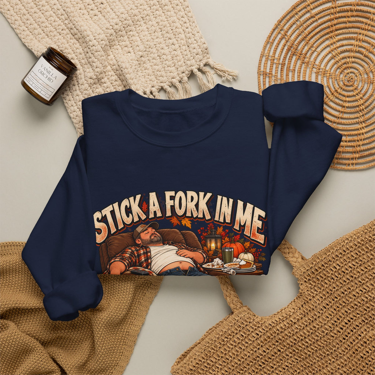 “Stick a Fork in Me, I’m Done” Funny Relaxation Sweatshirt