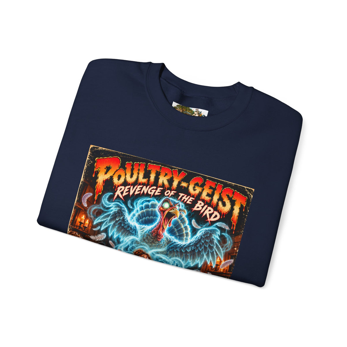 Poultry-Geist: Revenge of the Bird Thanksgiving Graphic Sweatshirt