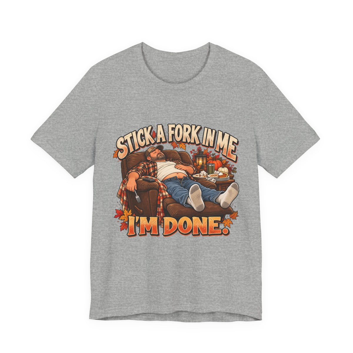 “Stick a Fork in Me, I’m Done” Funny Foodie T-Shirt