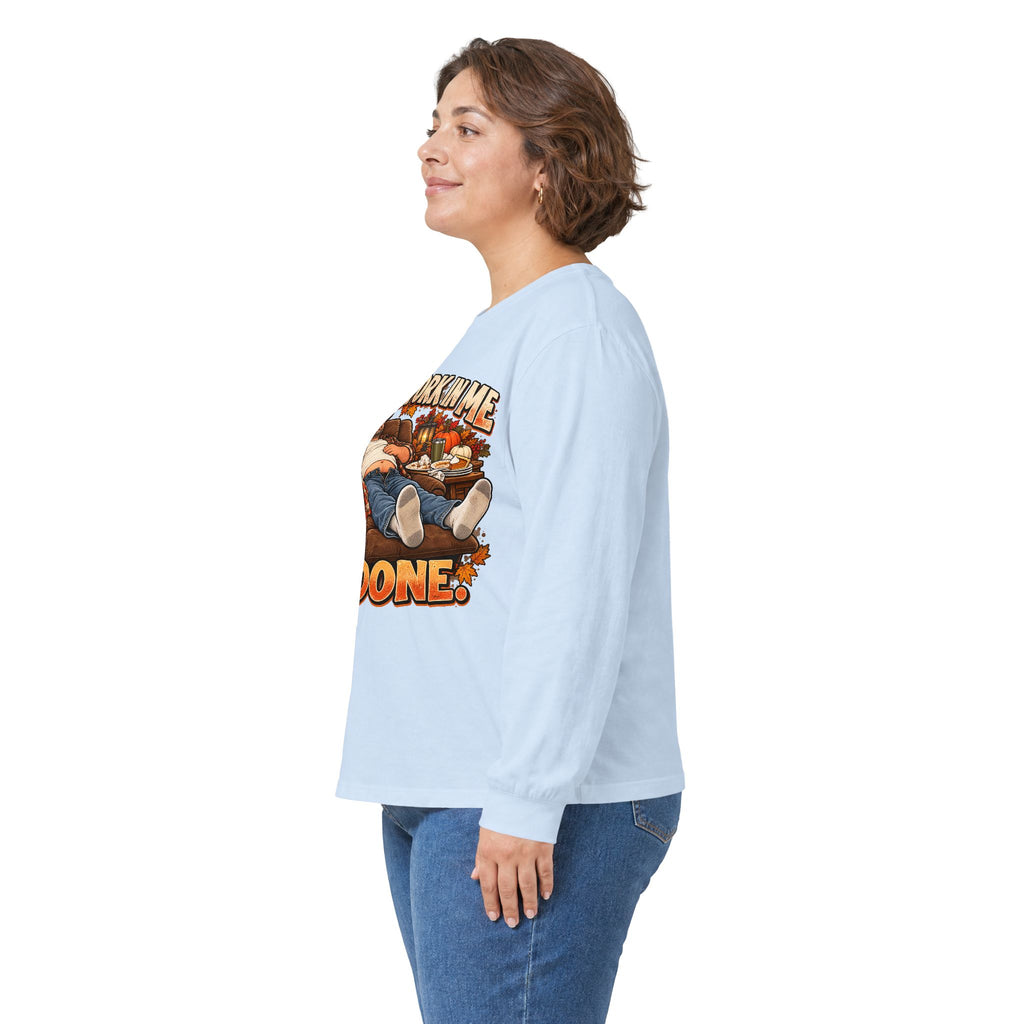 Stick a Fork in Me I’m Done Funny Foodie Long Sleeve Tee