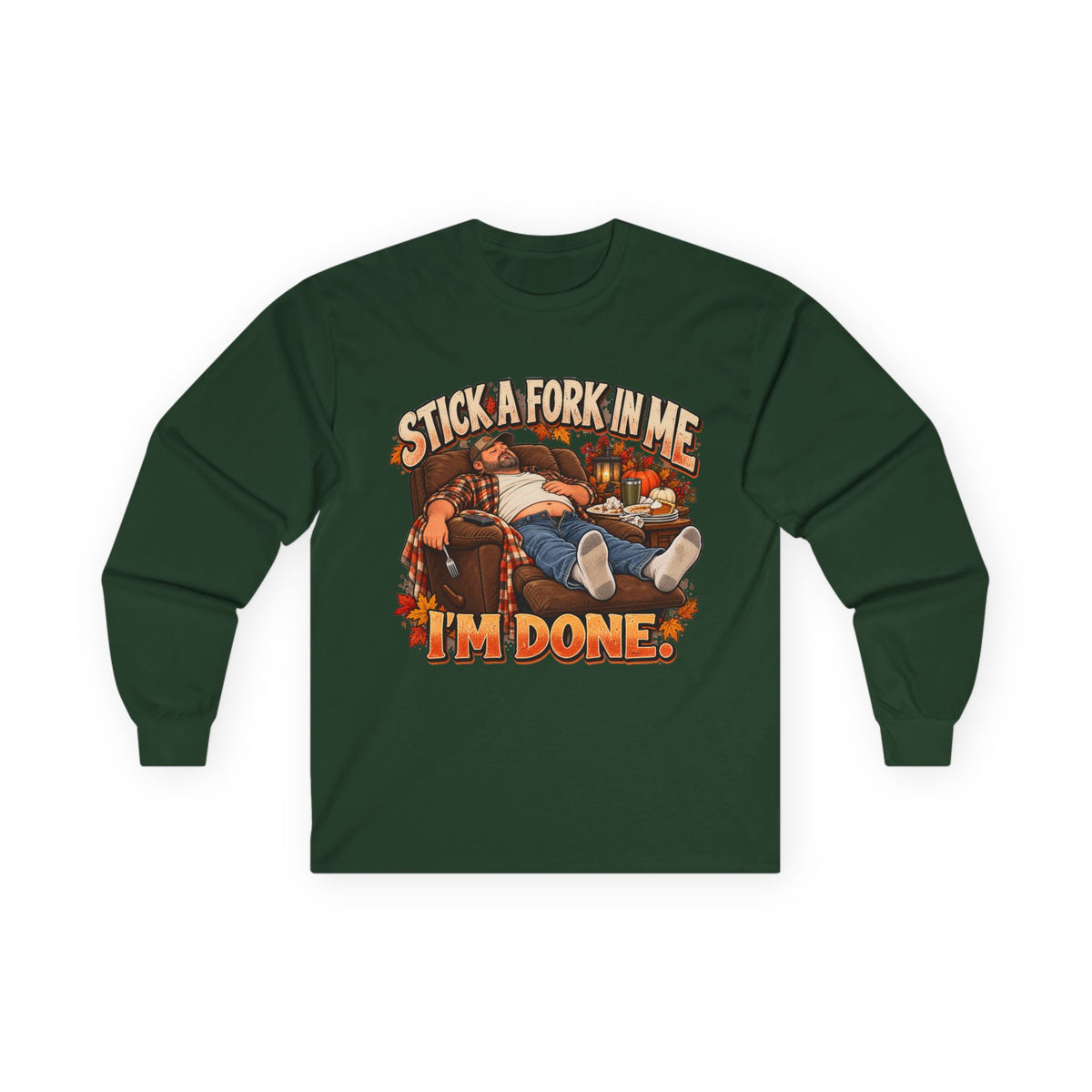 Stick a Fork in Me I’m Done Funny Foodie Long Sleeve Tee