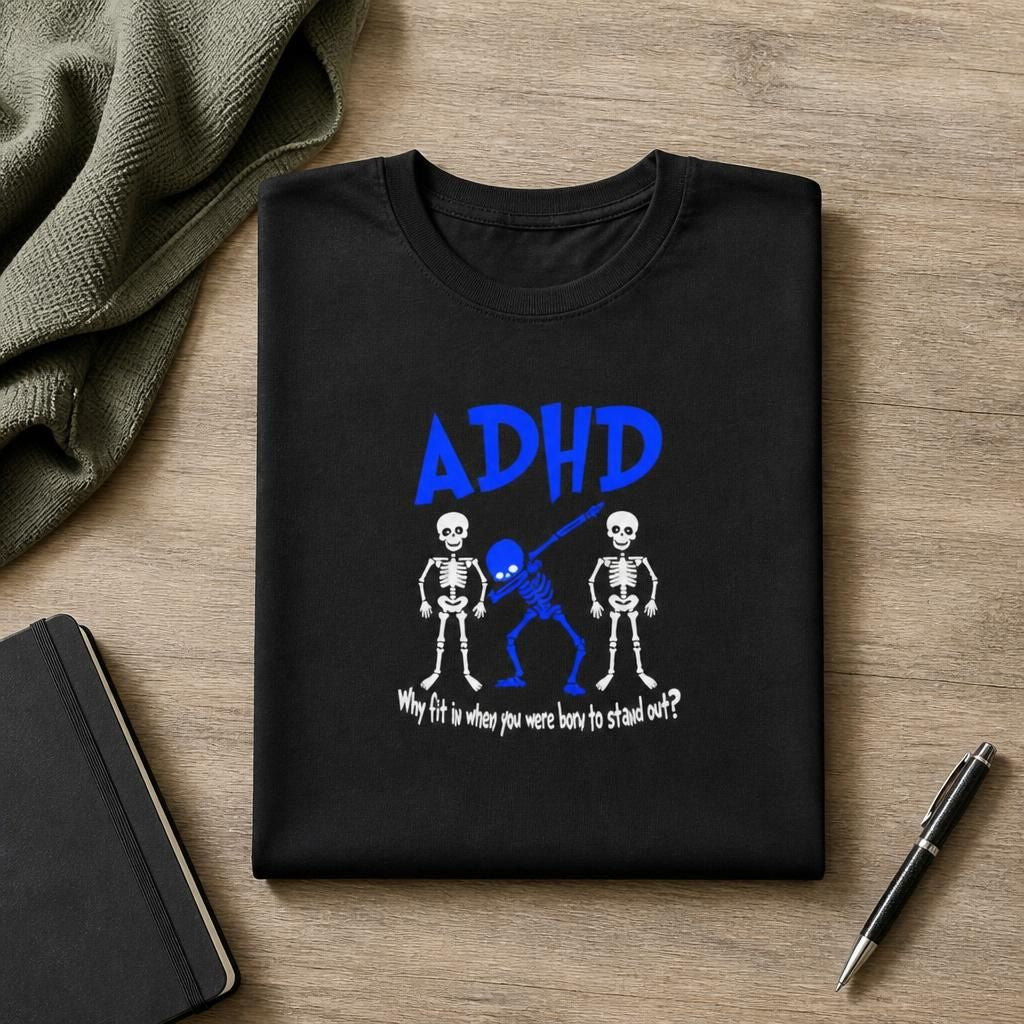 ADHD Skeleton Quote Tee