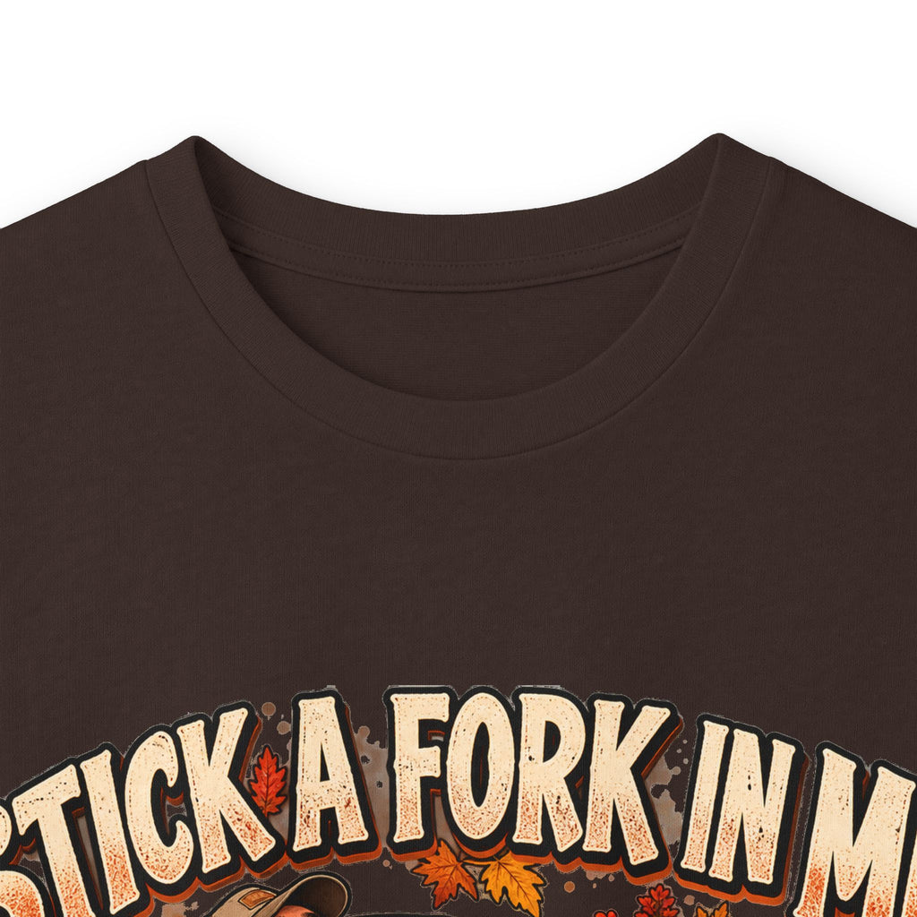 Stick a Fork in Me I’m Done Funny Foodie Long Sleeve Tee