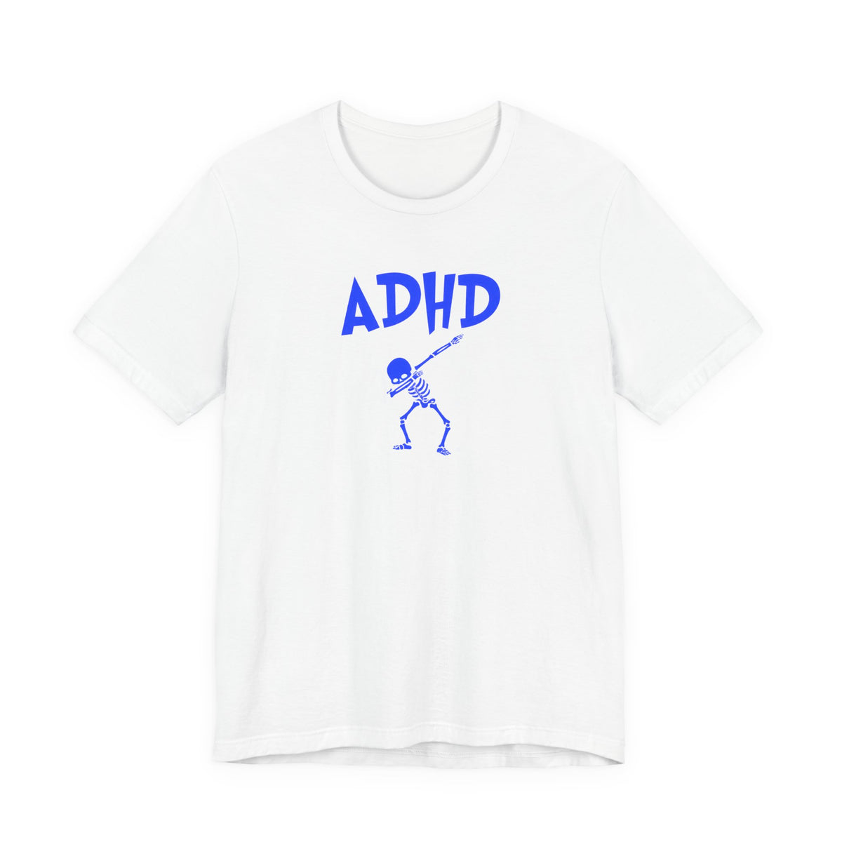ADHD Skeleton Quote Tee
