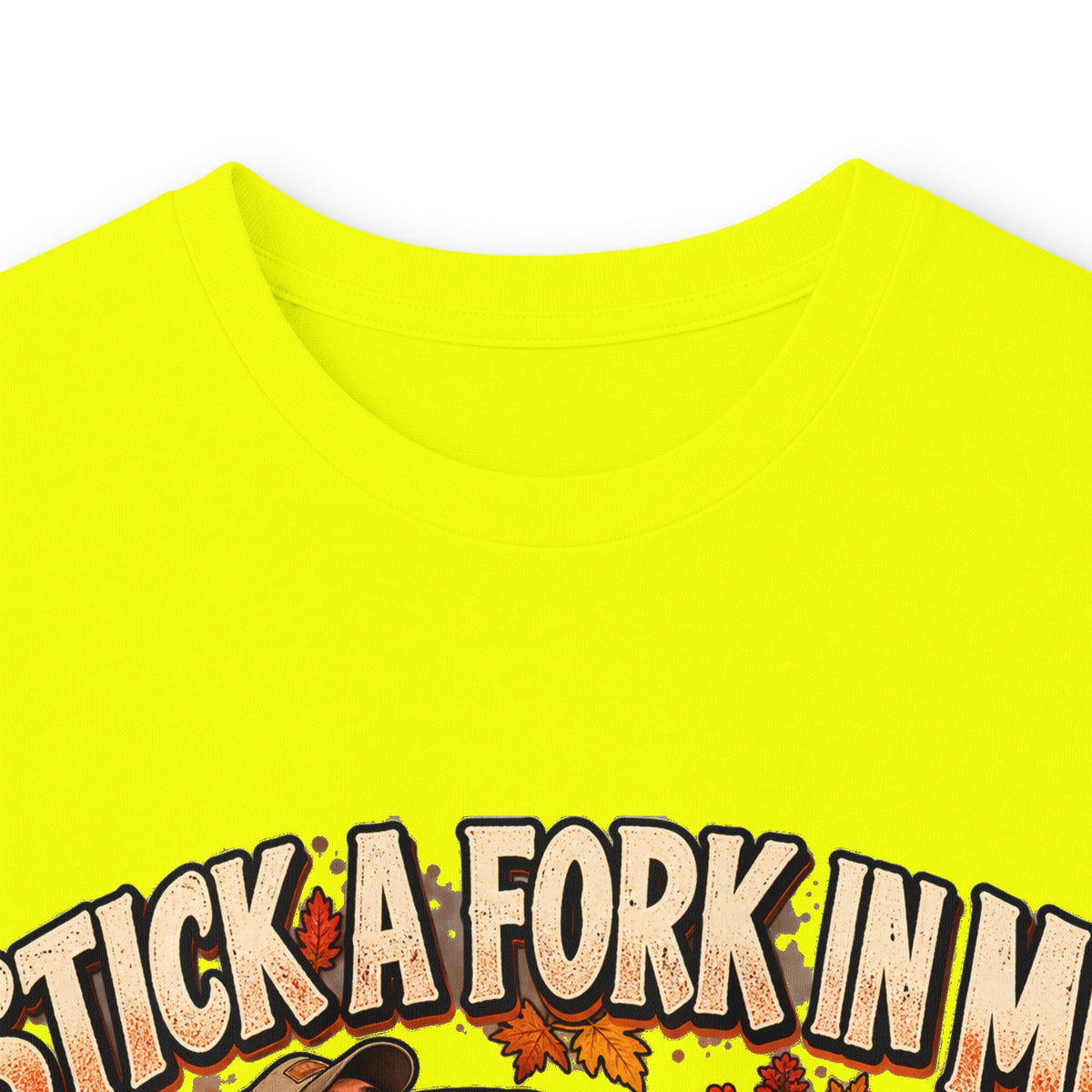 Stick a Fork in Me I’m Done Funny Foodie Long Sleeve Tee