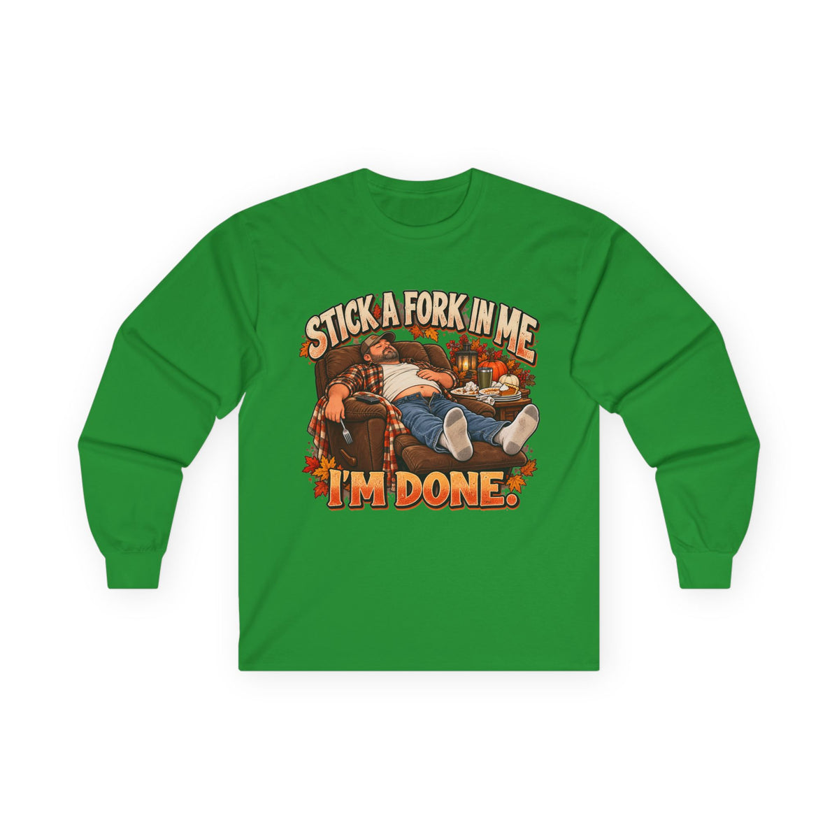 Stick a Fork in Me I’m Done Funny Foodie Long Sleeve Tee