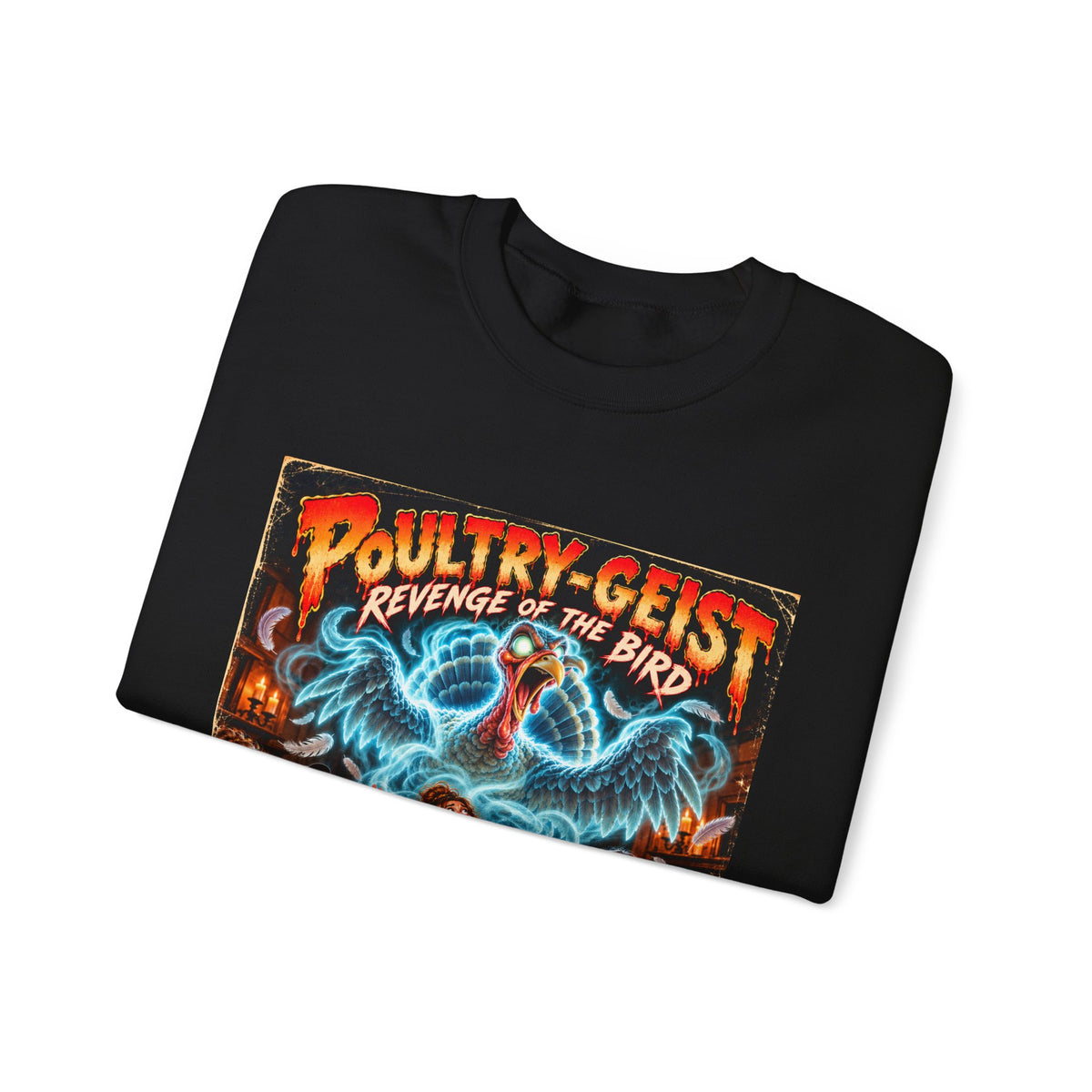 Poultry-Geist: Revenge of the Bird Thanksgiving Crewneck Sweatshirt