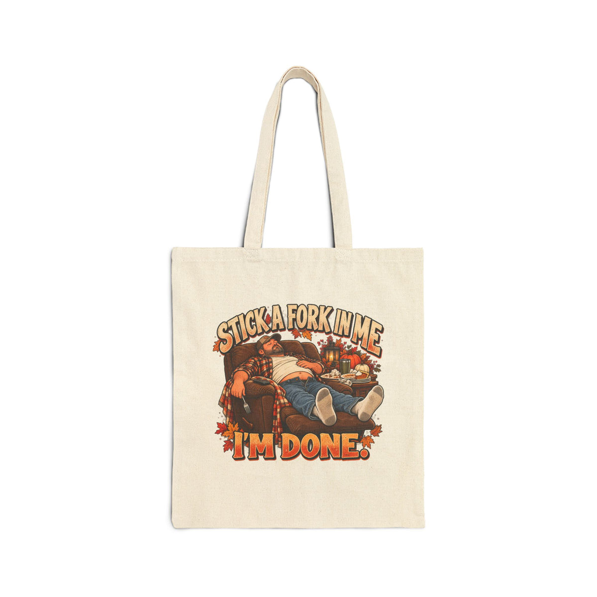 “Stick a Fork in Me, I’m Done” Funny Cooking Canvas Tote Bag