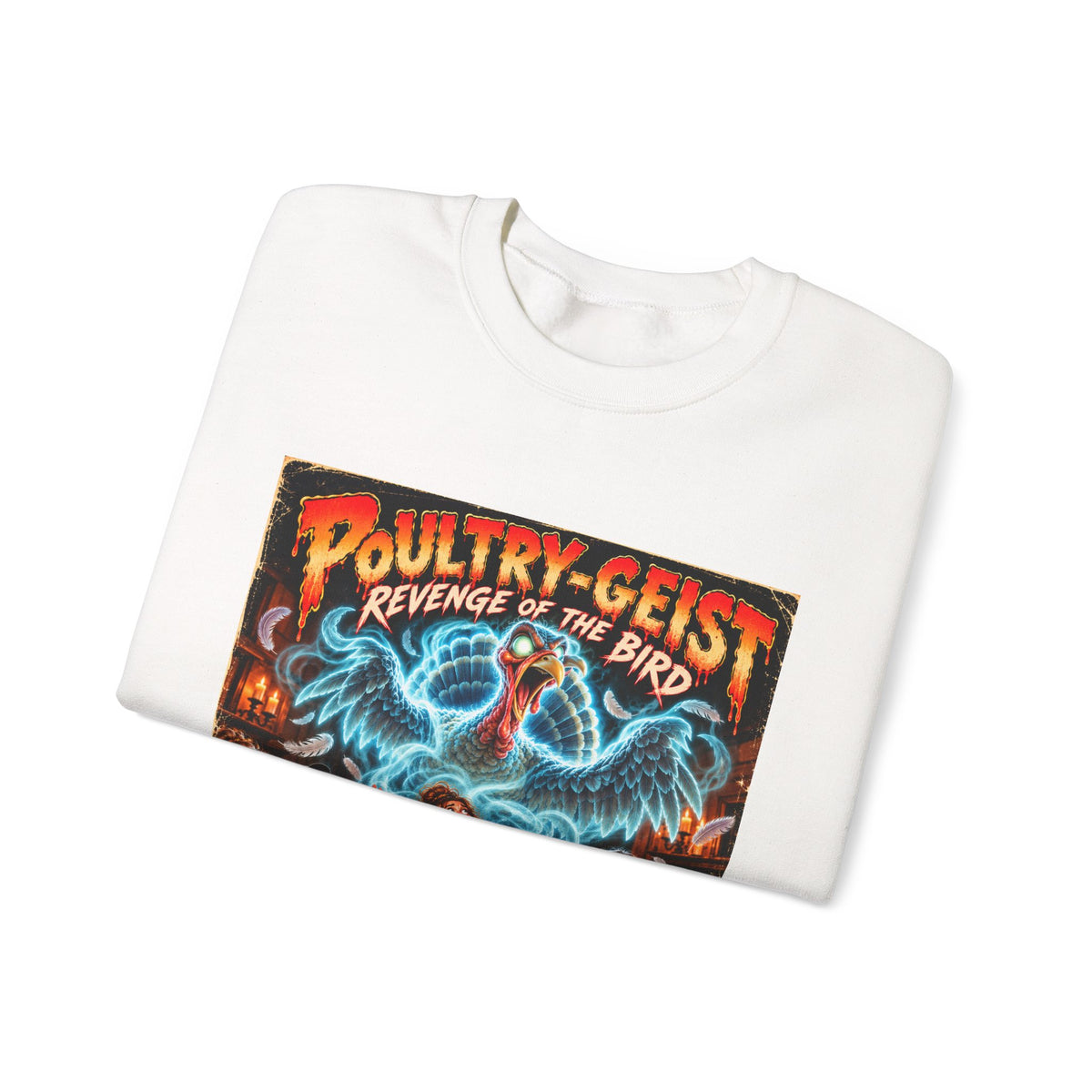 Poultry-Geist: Revenge of the Bird Thanksgiving Crewneck Sweatshirt