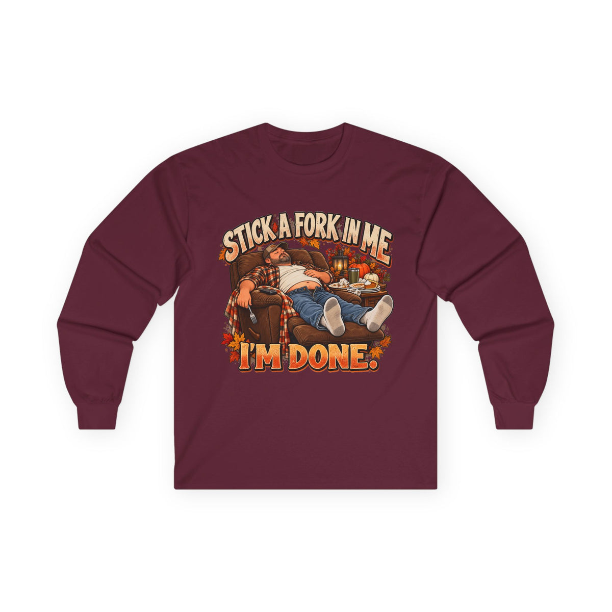 Stick a Fork in Me I’m Done Funny Foodie Long Sleeve Tee