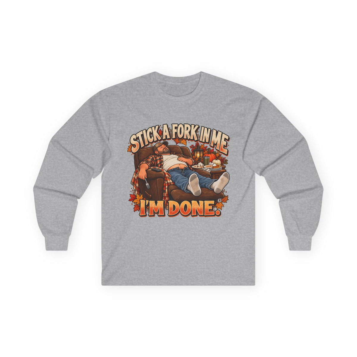 Stick a Fork in Me I’m Done Funny Foodie Long Sleeve Tee