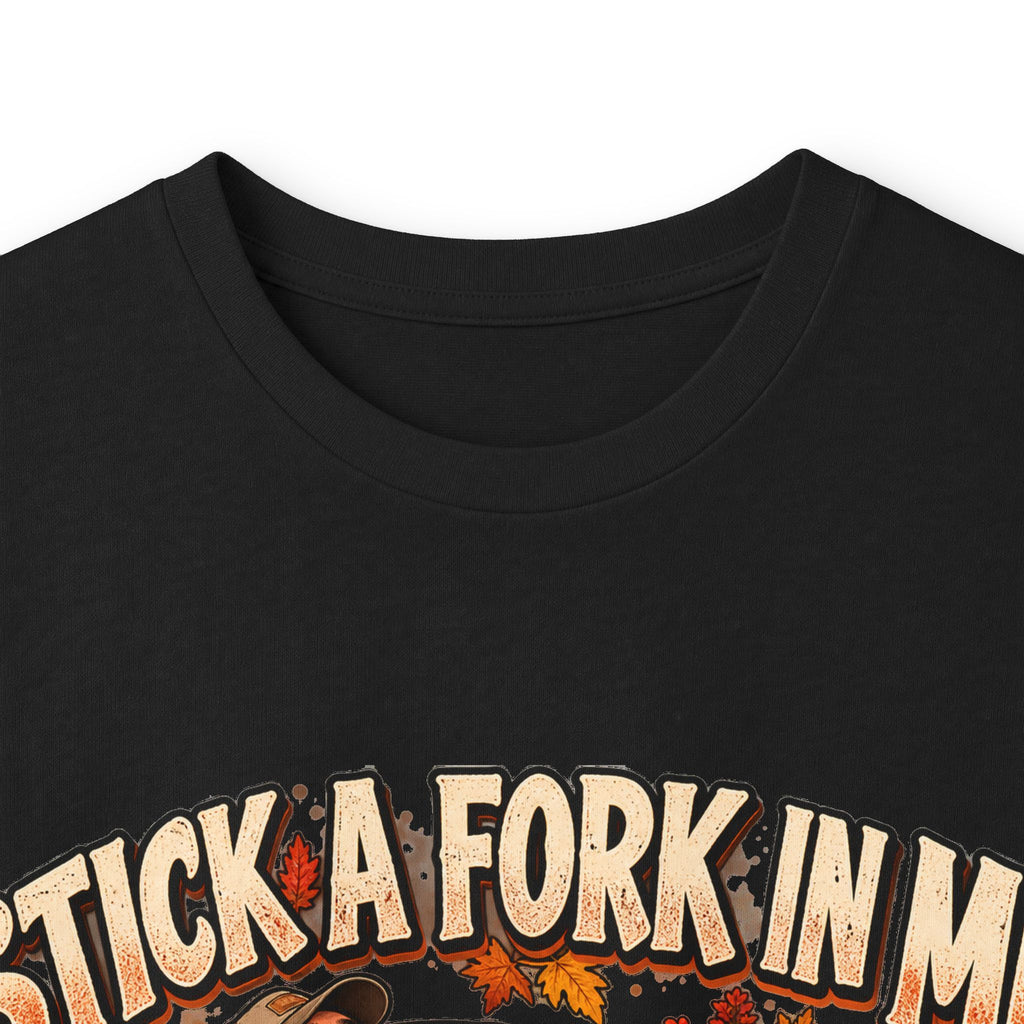 Stick a Fork in Me I’m Done Funny Foodie Long Sleeve Tee